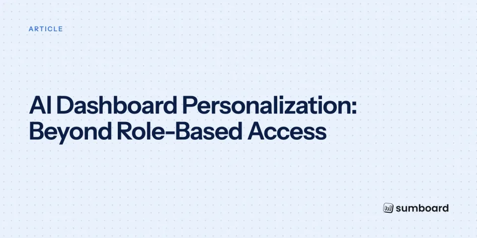 AI Dashboard Personalization: Beyond Role-Based Access