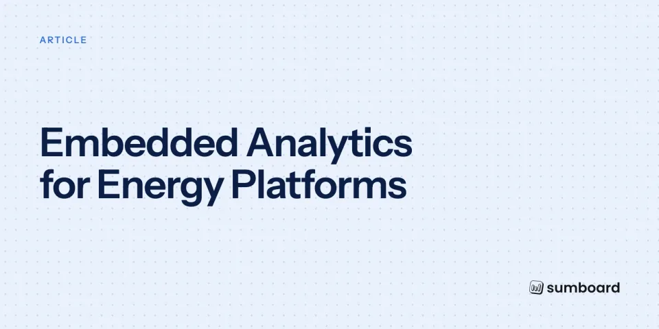 Embedded Analytics for Energy Platforms