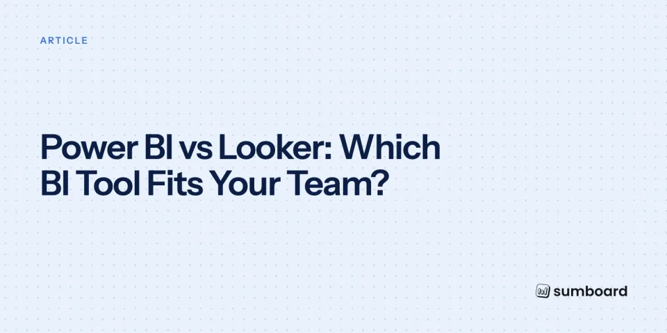Power BI vs Looker: Which BI Tool Fits Your Team?