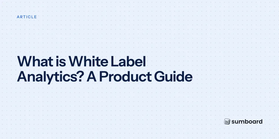 What is White Label Analytics? A Product Guide